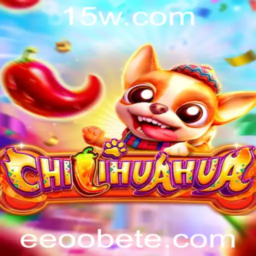 Descubra o Mundo Empolgante de CHILIHUAHUA